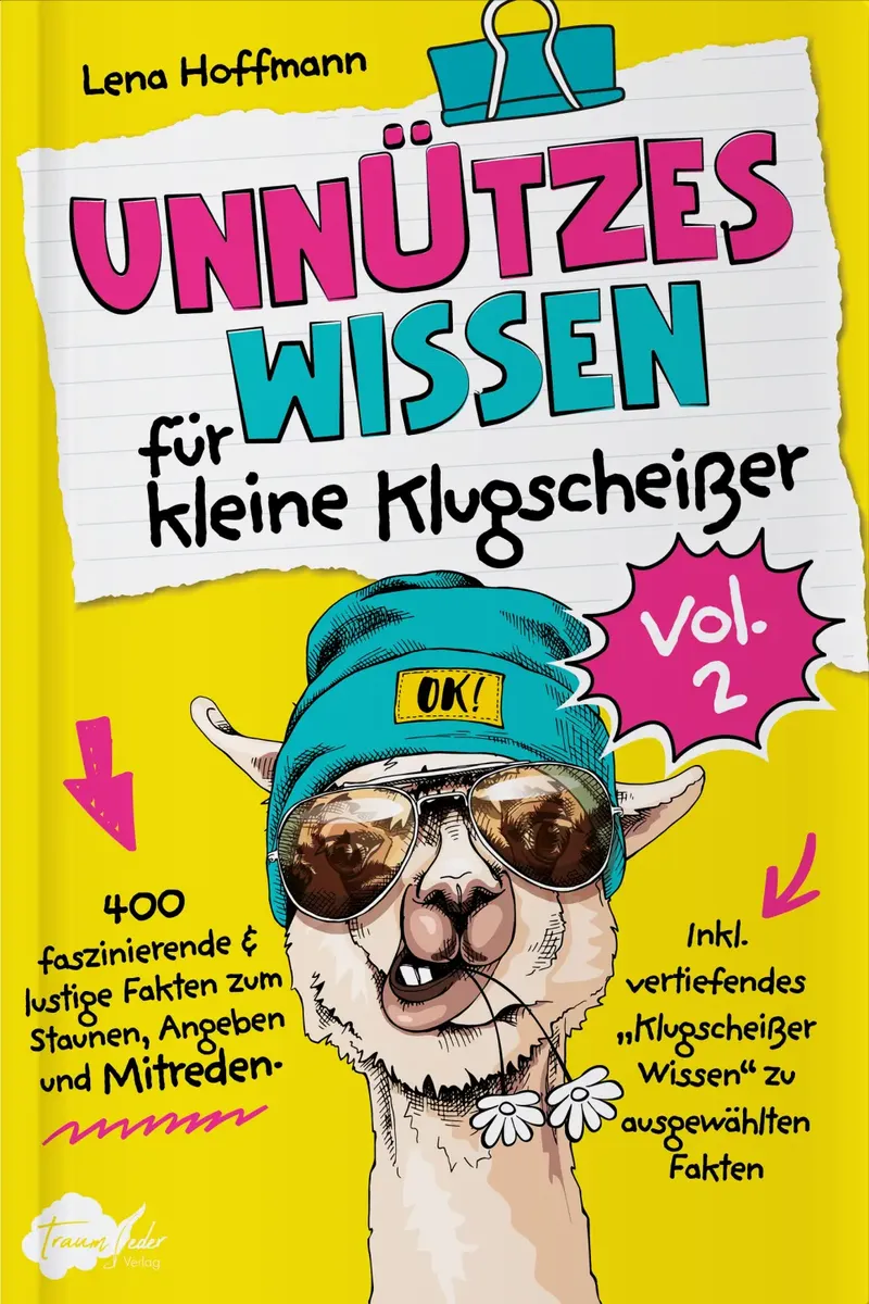 Unnützes Wissen für kleine Klugscheißer Vol.2